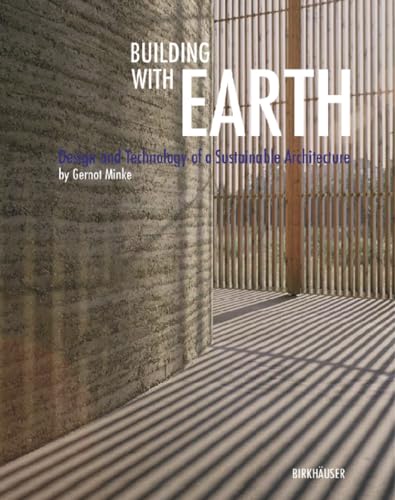9783764374778: Building With Earth: Design And Technology of a Sustainable Architecture