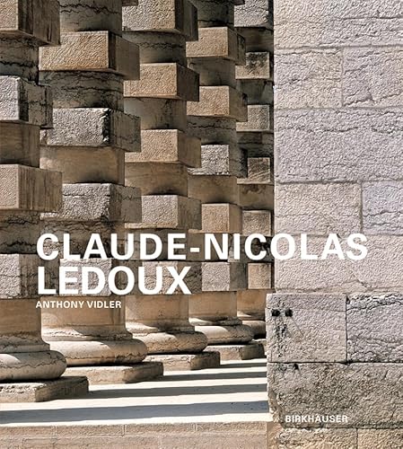 9783764374846: Claude-Nicolas Ledoux: Architektur und Utopie im Zeitalter der Franzsischen Revolution
