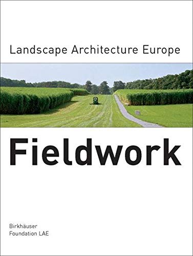 Beispielbild fr Fieldwork: Landscape Architecture Europe zum Verkauf von HPB-Red