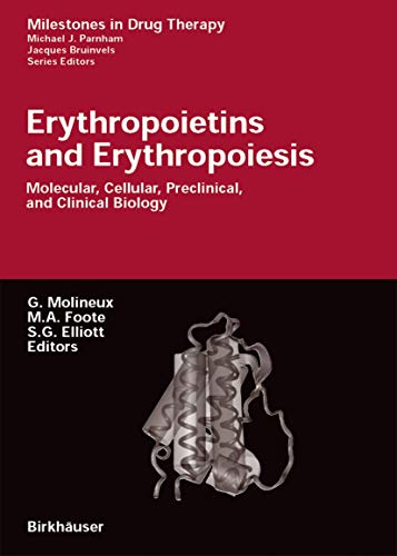 Stock image for Erythropoietins and Erythropoiesis: Molecular, Cellular, Preclinical, and Clinical Biology (Milestones in Drug Therapy) for sale by Lucky's Textbooks