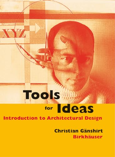 9783764375775: Tools for Ideas: Introduction to Architectural Design