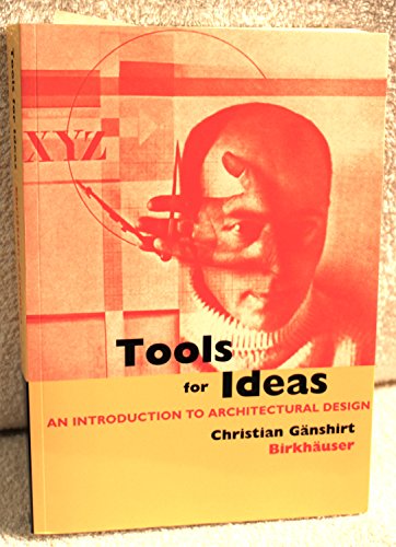 Stock image for Tools for Ideas: An Introduction to Architectural Design for sale by GF Books, Inc.