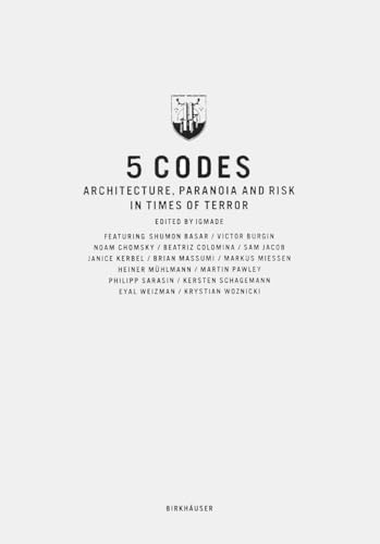 9783764375980: 5 Codes: Architecture, Paranoia And Risk in Times of Terror