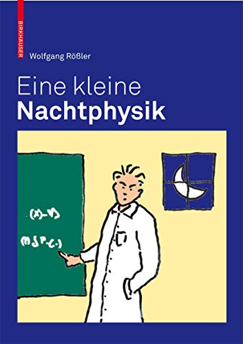 Stock image for Eine kleine Nachtphysik: Geschichten aus der Physik (German Edition) for sale by GF Books, Inc.