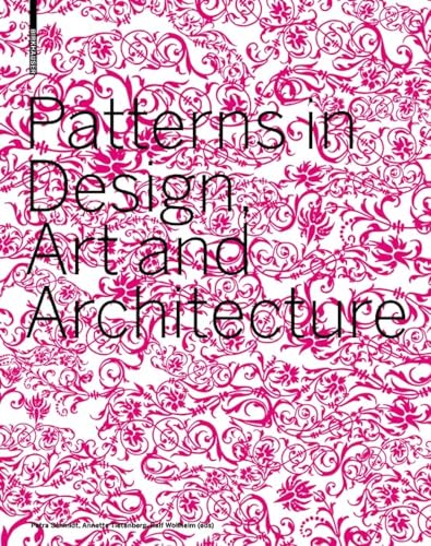 Imagen de archivo de Patterns in Design, Art and Architecture a la venta por SecondSale