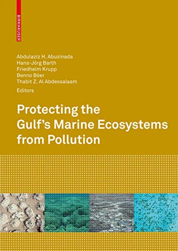 Stock image for Protecting the Gulf s Marine Ecosystems from Pollution. for sale by Gast & Hoyer GmbH