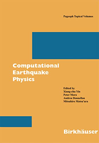 9783764379919: Computational Earthquake Physics: Simulations, Analysis and Infrastructure, Part I