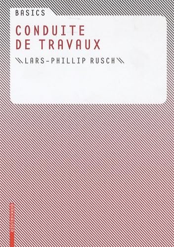 9783764381059: Basics Conduite de travaux (French Edition)