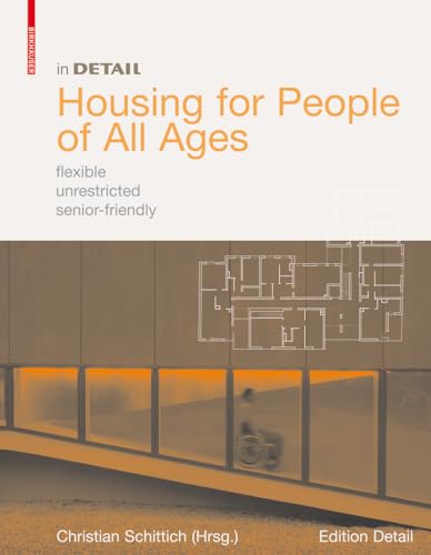 9783764381196: Housing for People of All Ages: flexible, unrestricted, senior-friendly (in DETAIL)