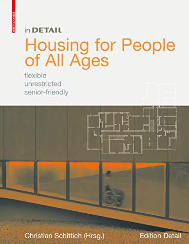 9783764381196: Housing for People of All Ages: flexible, unrestricted, senior-friendly (in DETAIL)