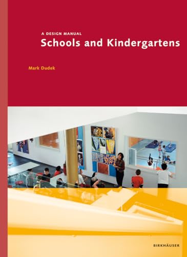 Stock image for Schools and Kindergartens: A Design Manual (Design Manuals) for sale by Books of the Smoky Mountains