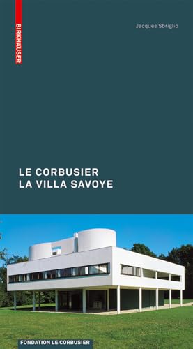 Beispielbild fr Le Corbusier La Villa Savoye zum Verkauf von medimops