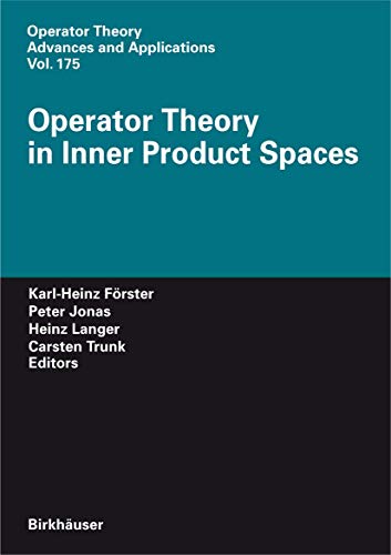 Stock image for Operator Theory in Inner Product Spaces for sale by Montana Book Company