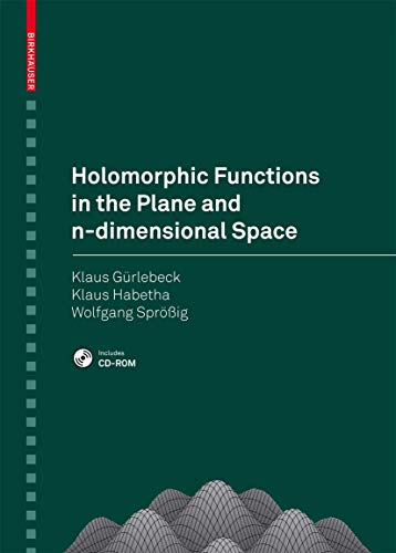 Beispielbild fr Holomorphic Functions in the Plane and n-dimensional Space. zum Verkauf von Antiquariat Bernhardt