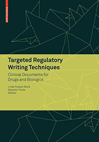 Stock image for Targeted Regulatory Writing Techniques: Clinical Documents for Drugs and Biologics for sale by Red's Corner LLC