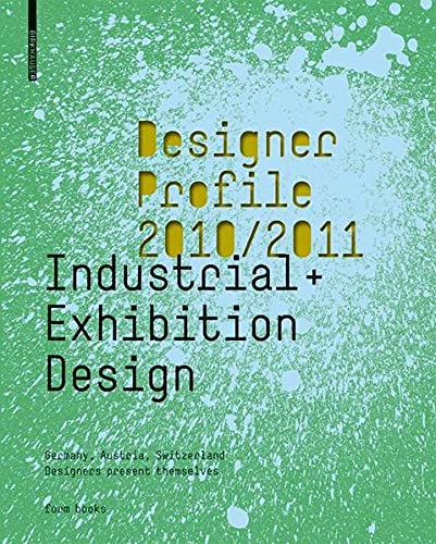 9783764383763: Designer Profile 2008/2009: Industrial + Exhibition Design : Deutschland, sterreich, Schweiz / Gestalter Stellen Sich Vor / Germany, Austria, Switzerland / Designers Present Themselves (1)