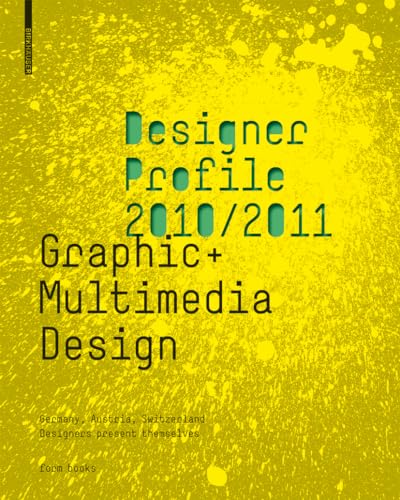 Designer Profile 2008/ 2009 - Graphic + Multimedia Design. Germany, Austria, Switzerland - Design...