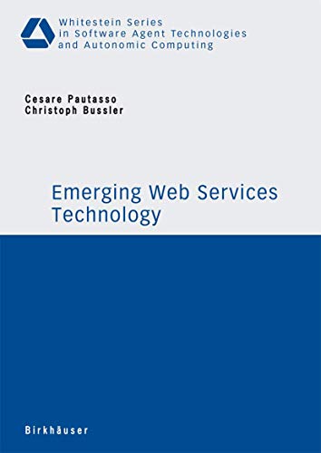 9783764384470: Emerging Web Services Technology (Whitestein Series in Software Agent Technologies and Autonomic Computing)