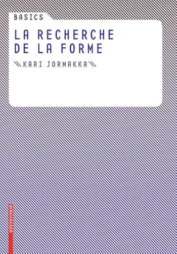 Stock image for Basics La Recherche De La Forme for sale by Revaluation Books