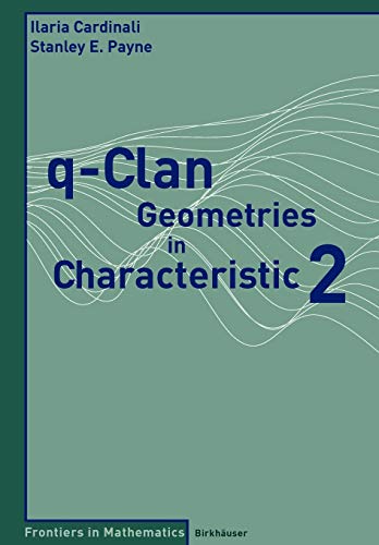 Imagen de archivo de q-Clan Geometries in Characteristic 2 a la venta por Book Bear