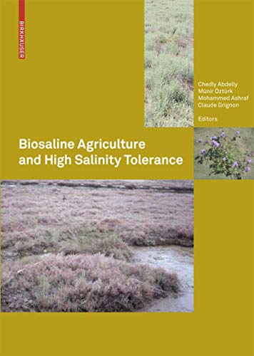 9783764385538: Biosaline Agriculture and High Salinity Tolerance