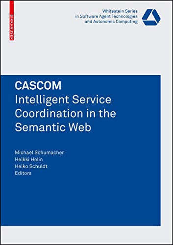 Stock image for CASCOM: Intelligent Service Coordination in the Semantic Web for sale by Revaluation Books