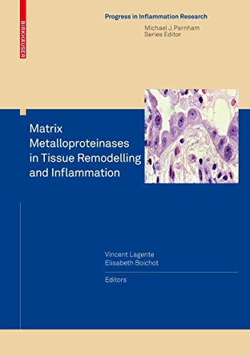 9783764385842: Matrix Metalloproteinases in Tissue Remodelling and Inflammation (Progress in Inflammation Research)