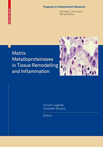 Stock image for Matrix Metalloproteinases in Tissue Remodelling and Inflammation (Progress in Inflammation Research) for sale by The Book Exchange