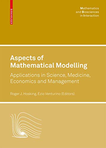 Imagen de archivo de Aspects of Mathematical Modelling. Applications inScience, Medicine, Economics and Management. a la venta por Gast & Hoyer GmbH