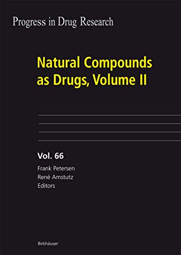 Stock image for Natural Compounds as Drugs, Volume II (Progress in Drug Research, Vol. 66) for sale by The Book Exchange