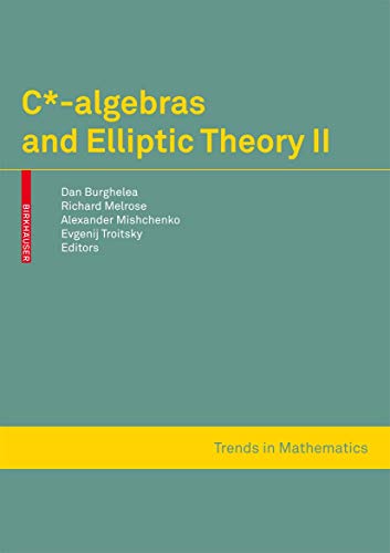 Imagen de archivo de C*-Algebras and Elliptic Theory II a la venta por Better World Books: West