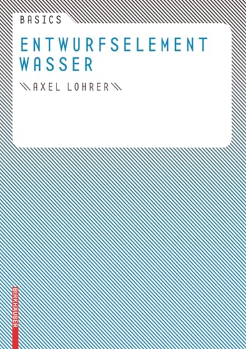 9783764386603: Basics Entwurfselement Wasser (Basics) (BIRKHUSER)