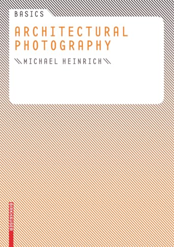 Stock image for Basics Architectural Photography (Basics (englisch)) for sale by HPB-Red