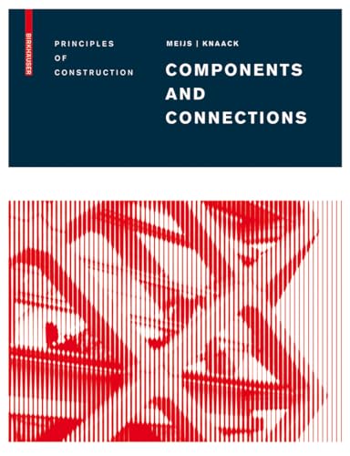 9783764386696: Components and Connections: Principles of Construction