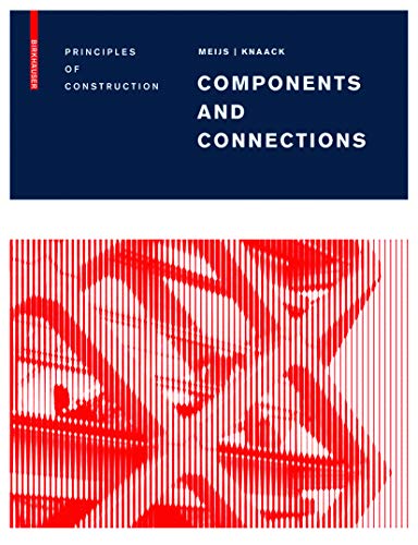 9783764386696: Components and Connections: Principles of Construction