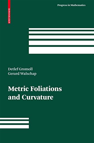 Metric Foliations and Curvature (Progress in Mathematics, 268) (9783764387143) by Gromoll, Detlef; Walschap, Gerard