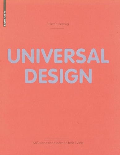 Beispielbild fr Universal Design : Solutions for a Barrier-Free Living zum Verkauf von Better World Books