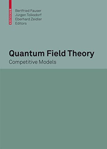 Imagen de archivo de Quantum Field Theory: Competitive Models a la venta por HPB-Red