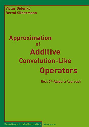 Imagen de archivo de Approximation of Additive Convolution-Like Operators a la venta por Books Puddle