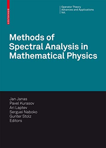 Methods Of Spectral Analysis In Mathematical Physics