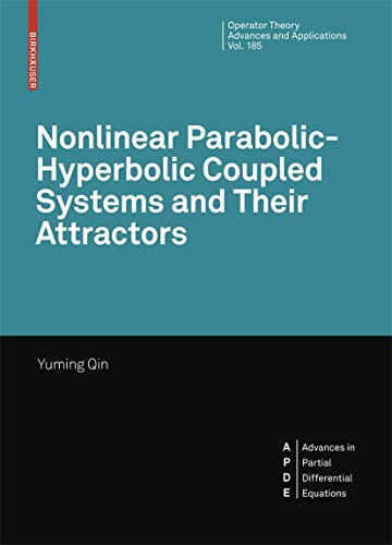 Beispielbild fr Nonlinear Parabolic-Hyperbolic Coupled Systems and Their Attractors zum Verkauf von Buchpark