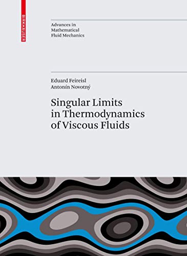 Stock image for Singular Limits in Thermodynamics of Viscous Fluids for sale by Books Puddle