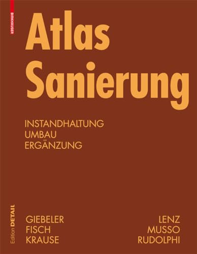 Atlas Sanierung: Instandhaltung, Umbau, Ergänzung - Georg Giebeler