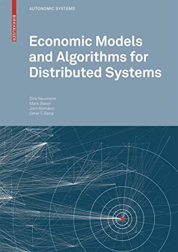 Stock image for Economic Models and Algorithms for Distributed Systems (Autonomic Systems) for sale by medimops