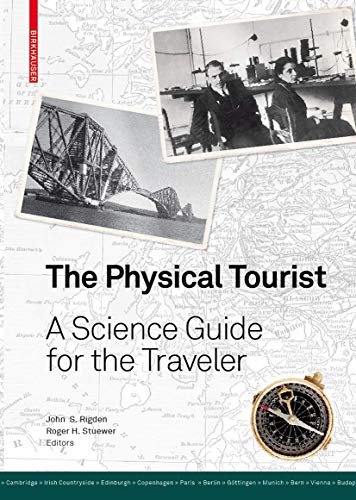 Stock image for The Physical Tourist: A Science Guide for the Traveler for sale by Zubal-Books, Since 1961