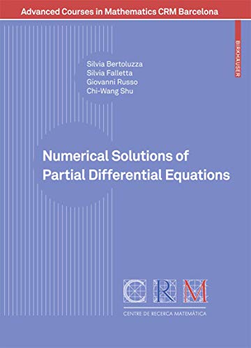 Beispielbild fr Numerical Solutions of Partial Differential Equations (Advanced Courses in Mathematics - CRM Barcelona) zum Verkauf von Phatpocket Limited