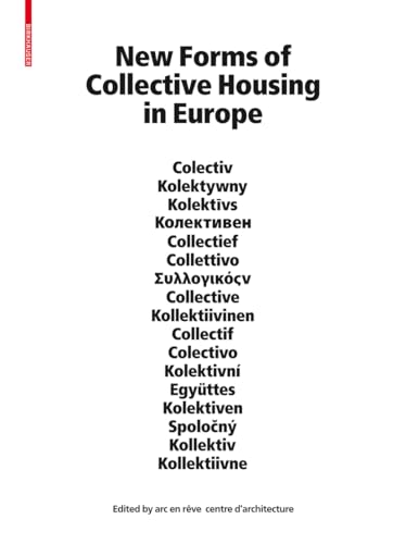 Stock image for New Forms of Collective Housing in Europe for sale by Thomas Emig