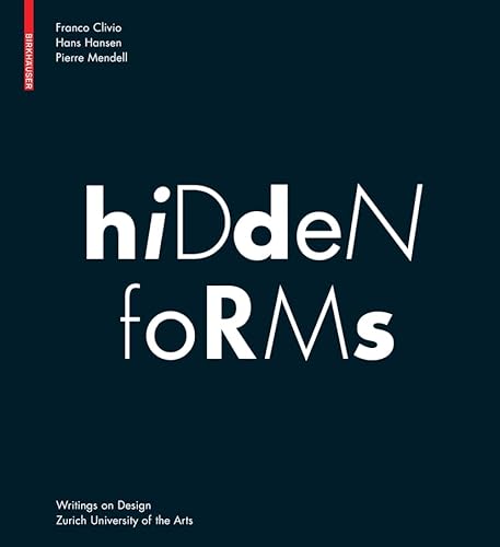 9783764389666: Hidden Forms: Seeing and Understanding Things (Writings on Design)