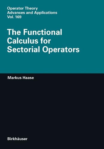 9783764391409: The Functional Calculus for Sectorial Operators