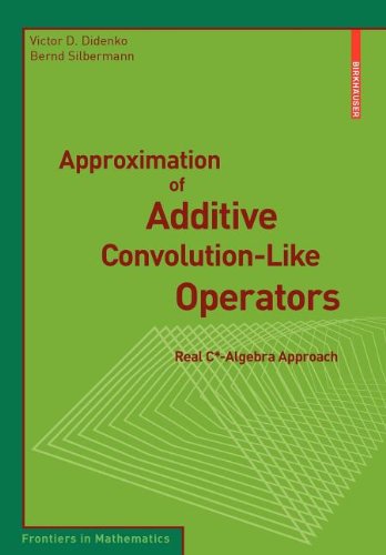 9783764398217: Approximation of Additive Convolution-Like Operators